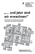 Titelbild der Broschüre: Pflegeelternrundbrief I/2011<br>
„... und jetzt sind wir erwachsen!“