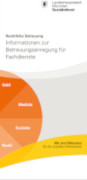 Titelbild der Broschüre: Rechtliche Betreuung<br>
Informationen zur Betreuungsanregung für Fachdienste