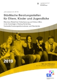 Titelbild der Broschüre: Beratungsstellen für Eltern, Kinder und Jugendliche und Fachstelle für Erziehungsinformation und Elternbriefe<br>
Jahresbericht 2019