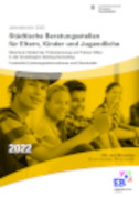 Titelbild der Broschüre: Beratungsstellen für Eltern, Kinder und Jugendliche und Fachstelle für Erziehungsinformation und Elternbriefe Jahresbericht 2022
