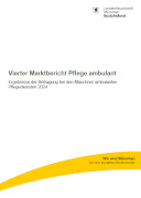 Titelbild der Broschüre: Marktbericht Pflege ambulant 2024 Ergebnisse der Befragung bei den Münchner ambulanten Pflegediensten