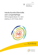 Titelbild der Broschüre: Interkulturelle Altenhilfe und Langzeitpflege Wirkungsanalyse für den Zeitraum 2014 bis 2024
